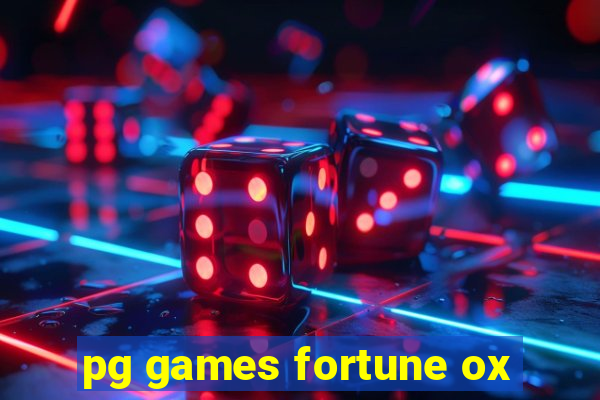 pg games fortune ox